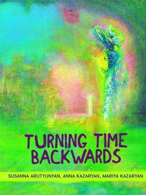 cover image of Turning time backwards